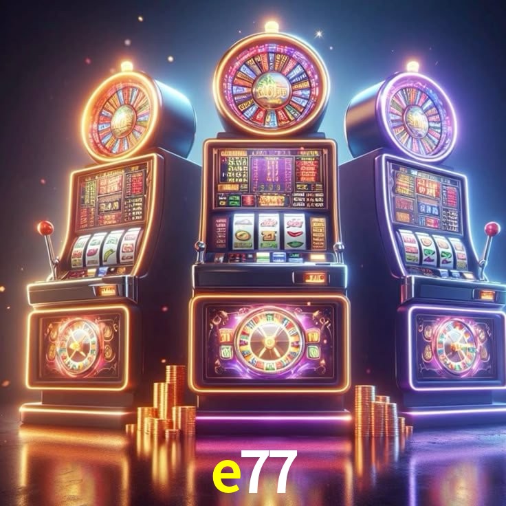 e77 bet